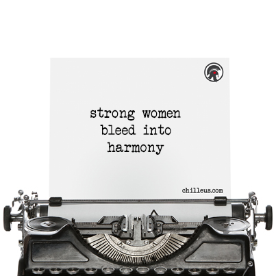 Strong women bleed into harmony